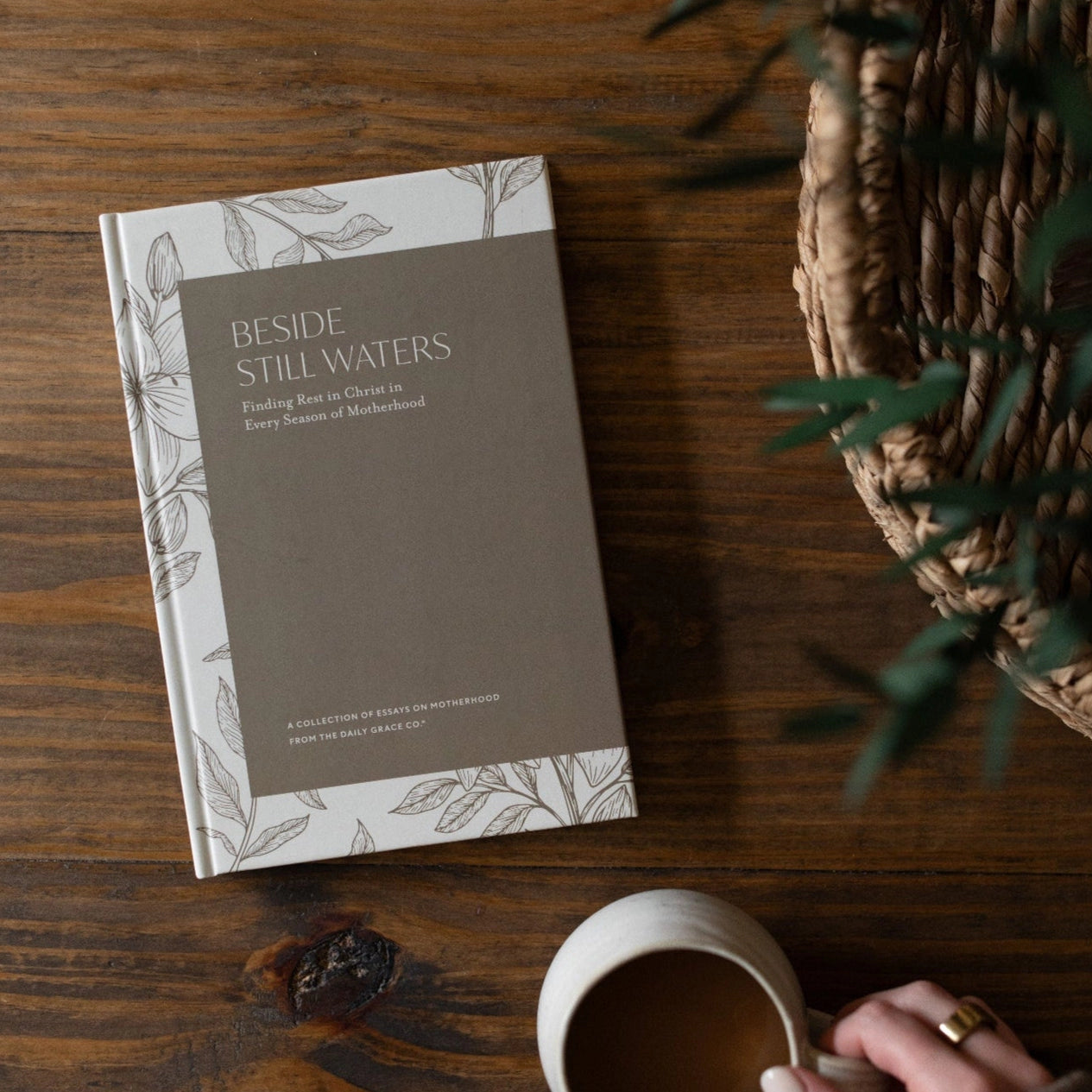 Beside Still Waters: Finding Rest in Every Season of Motherhood